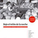 Bajo el telón de la noche. Literatura china contemporánea