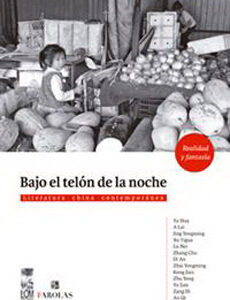 Bajo el telón de la noche. Literatura china contemporánea