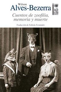 Cuentos de zoofilia, memoria y muerte