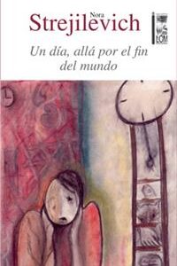 Un día, allá por el fin del mundo