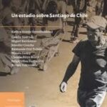 Las calles. Un estudio sobre Santiago de Chile