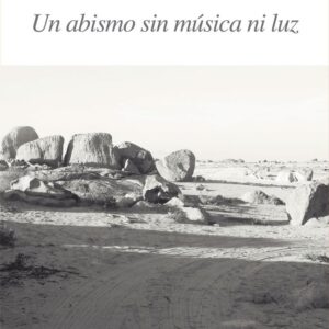 Un abismo sin música ni luz