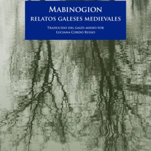 Mabinogion. Relatos galeses medievales