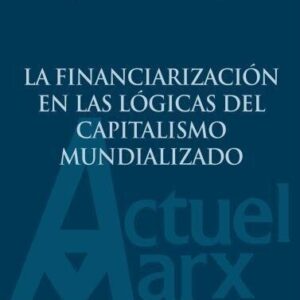 Revista Actuel Marx n. 28: 'La financiarización en las lógicas del capitalismo mundializado'