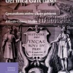 La memoria utópica del Inca Garcilaso. Comunalismo indígena y buen gobierno