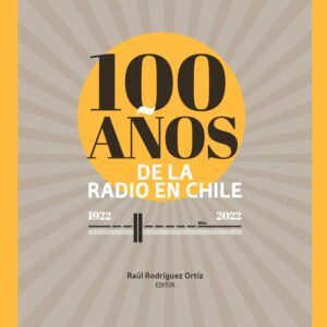100 años de la radio en Chile