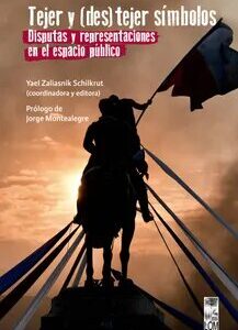 Tejer y (des)tejer símbolos: Disputas y representaciones en el espacio público