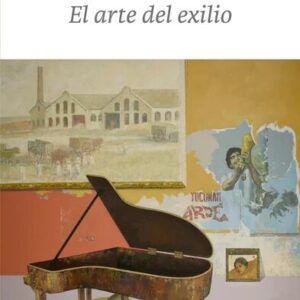 El arte del exilio