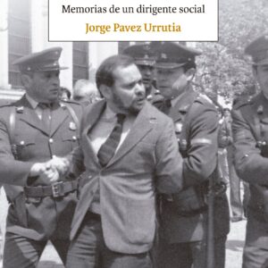 Cuando éramos otros. Memorias de un dirigente social