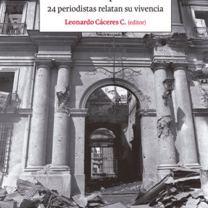 Mi 11 de septiembre. 24 periodistas relatan su vivencia