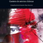 Crímenes con M de mujer. Cuentos de autoras chilenas