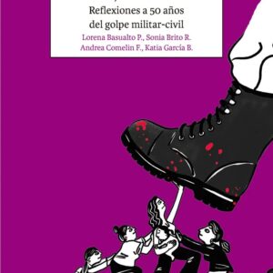 Once mujeres narran el 11: Reflexiones a 50 años del golpe militar-civil