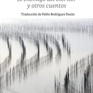 El enemigo del escritor y otros cuentos