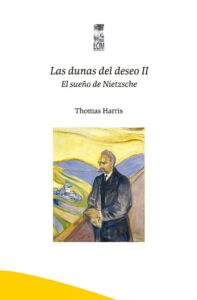 Las dunas del deseo, Volumen II  El sueño de Nietzsche