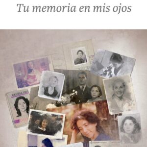Tu memoria en mis ojos