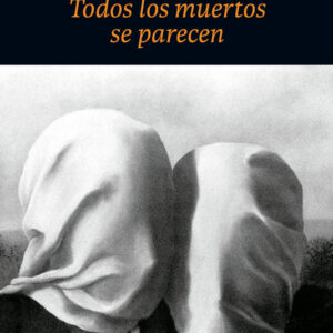 Todos los muertos se parecen