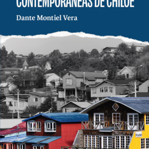 Crónicas históricas y contemporáneas de Chiloé