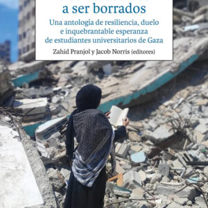Nos rehusamos a ser borrados