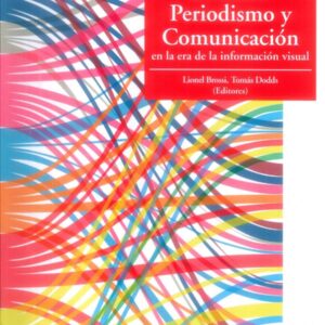 Visualización de datos. Periodismo y comunicación en la era de la información visual