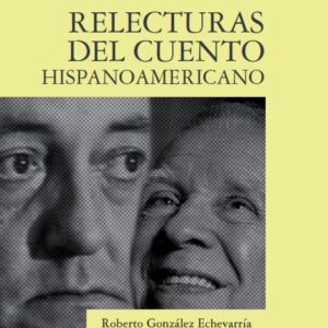 Relecturas del cuento hispanoamericano