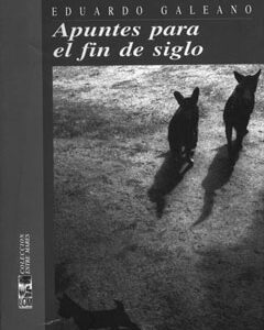 Apuntes para el fin de siglo