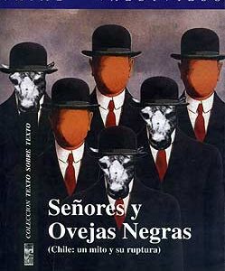 Señores y ovejas negras (Chile: un mito y su ruptura)