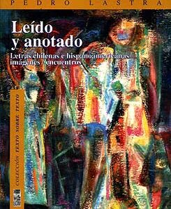 Leído y anotado. Letras chilenas e hispanoamericanas