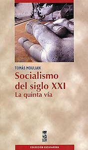 Socialismo del siglo XXI. La quinta vía