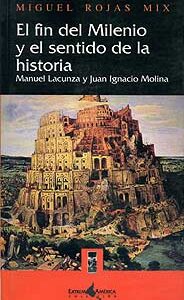 El fin del milenio y el sentido de la Historia. Manuel Lacunza y Juan Ignacio Molina