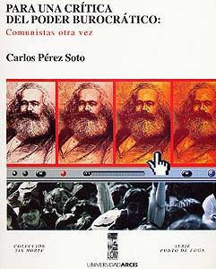 Para una crítica del poder burocrático. Comunistas otra vez