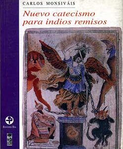 Nuevo catecismo para indios remisos (con nueve láminas de Francisco Toledo)