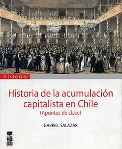 Historia de la acumulación capitalista en Chile