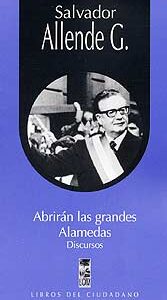 Abrirán las grandes alamedas (Discursos)