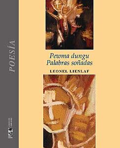 Palabras soñadas / Pewma dungu (ed. bilingüe)