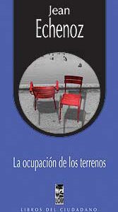 La ocupación de los terrenos