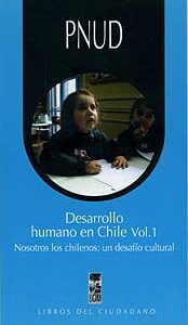 Desarrollo humano en Chile. Vol 1