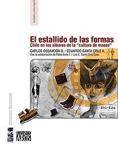 El estallido de las formas. Chile en los albores de la "cultura de masas"
