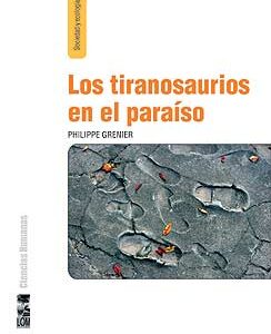 Los tiranosaurios en el paraíso