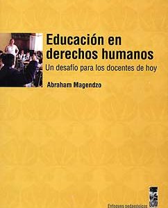 Educación en derechos humanos. Un desafío para los docentes de hoy