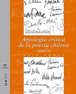 Antología crítica de la poesía chilena. Vol 4