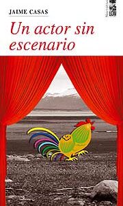 Un actor sin escenario