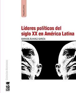 Líderes políticos del siglo XX en América Latina