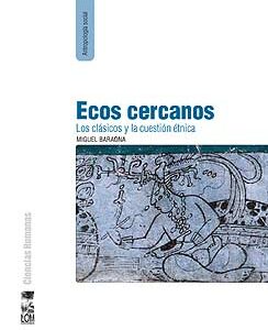 Ecos cercanos. Los clásicos y la cuestión étnica