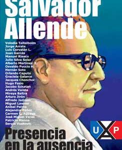 Salvador Allende. Presencia en la ausencia