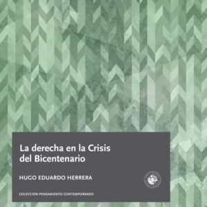 La derecha en la crisis del Bicentenario