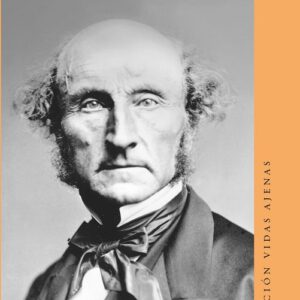John Stuart Mill. Un disidente liberal