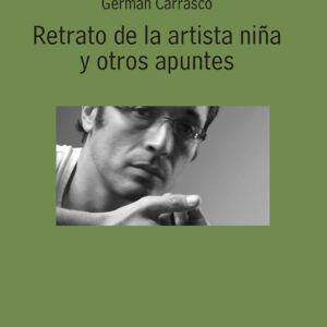 Retrato de la artista niña y otros apuntes