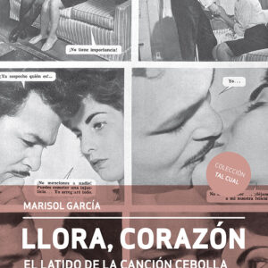 Llora, corazón. El latido de la canción cebolla