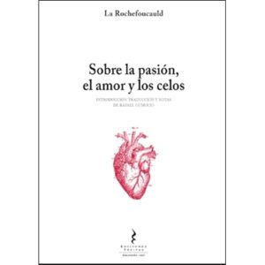 Sobre la pasión, el amor y los celos