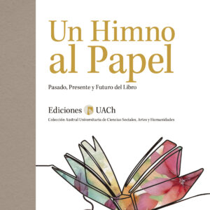 Un himno al papel. Pasado, presente y futuro del libro